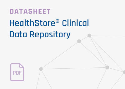 [Datasheet] HealthStore® Independent Clinical Archive – Next Generation VNA