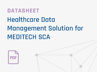Healthcare-Data-Management-HDM-Solution-for-MEDITECH-SCA
