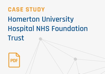 [Case Study] Homerton University Hospital NHS Foundation Trust (Part 1)