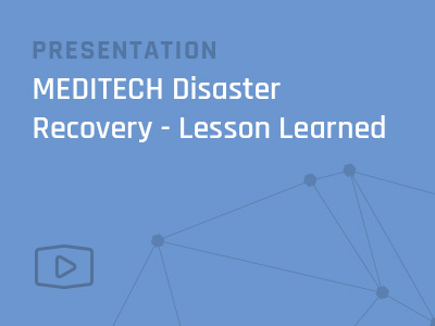 Meditech-Disaster-Recovery-Lessons-Learned
