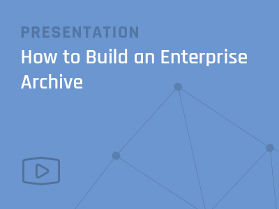 How_to_Build_an_Enterprise_Archive
