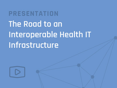 The-Road-to-an-Interoperable-Health-IT-Infrastructure.jpg
