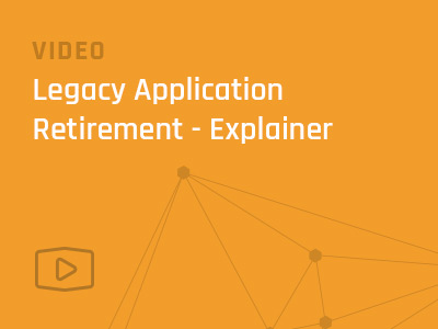 Legacy-Application-Retirement-Video-Explainer