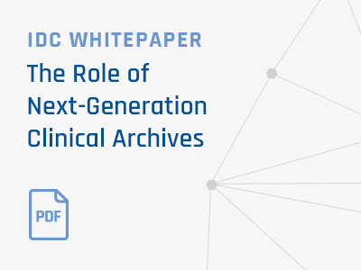 IDC Report - The Role of Next-Generation Clinical Archives
