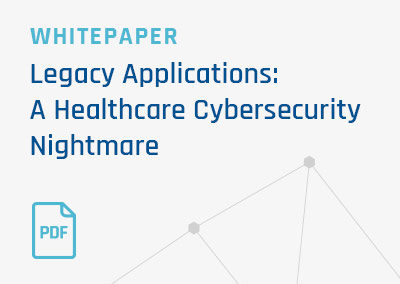 [Whitepaper] Legacy Applications Cybersecurity Nightmare