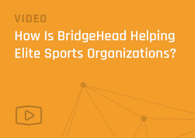 How is BridgeHead Helping Elite Sports Organizations?
