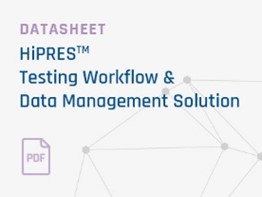 HiPRES Testing and Workflow Data Management Solution Datasheet
