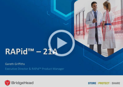 BridgeHead’s RAPid™ Data Protection – 21A Release