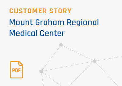 [Customer Story] Mount Graham Regional Medical Center