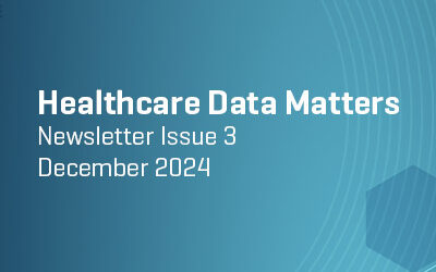 Healthcare Data Matters Newsletter Issue 3